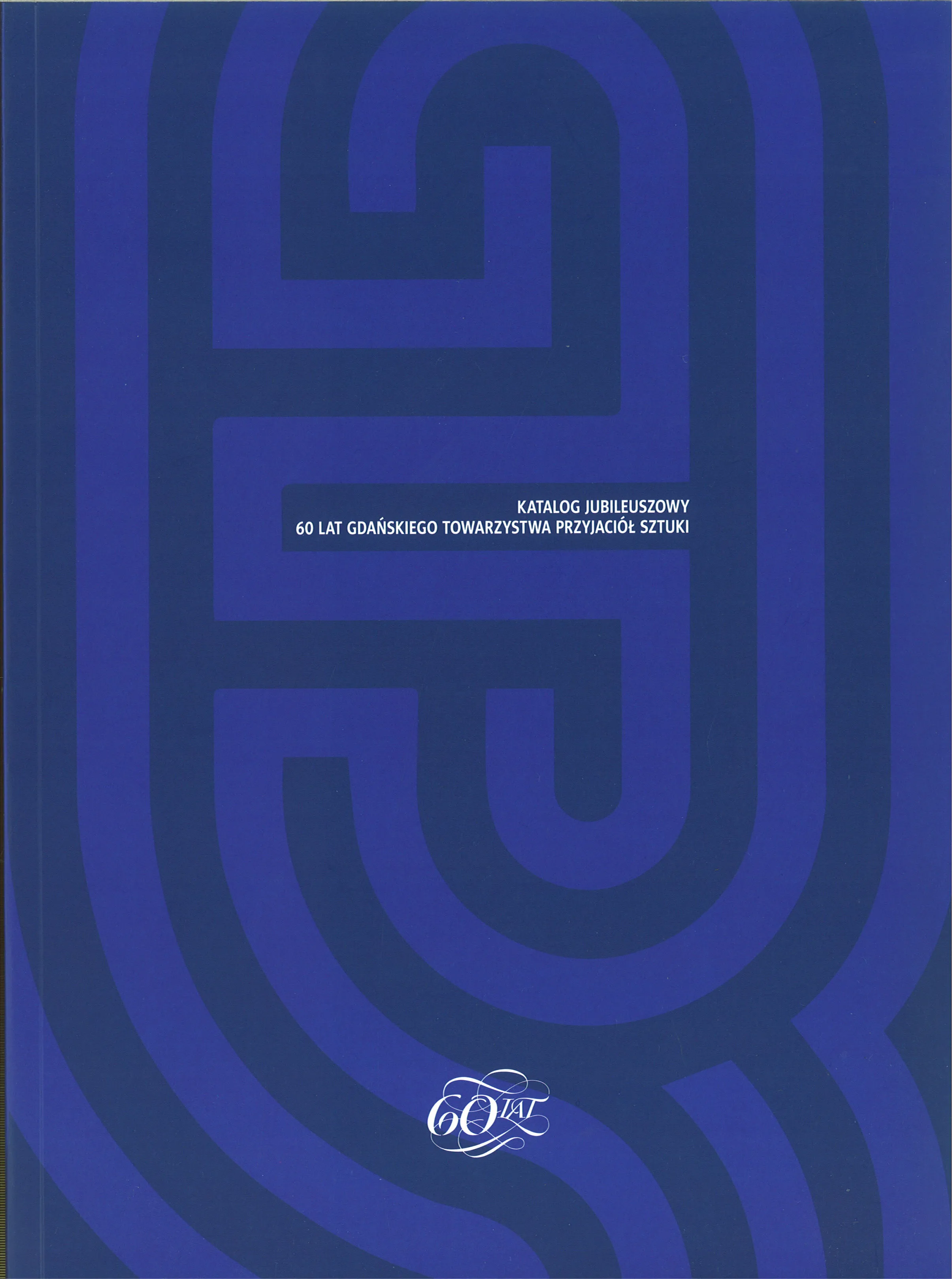 Katalog jubileuszowy – 60 lat GTPS 2018